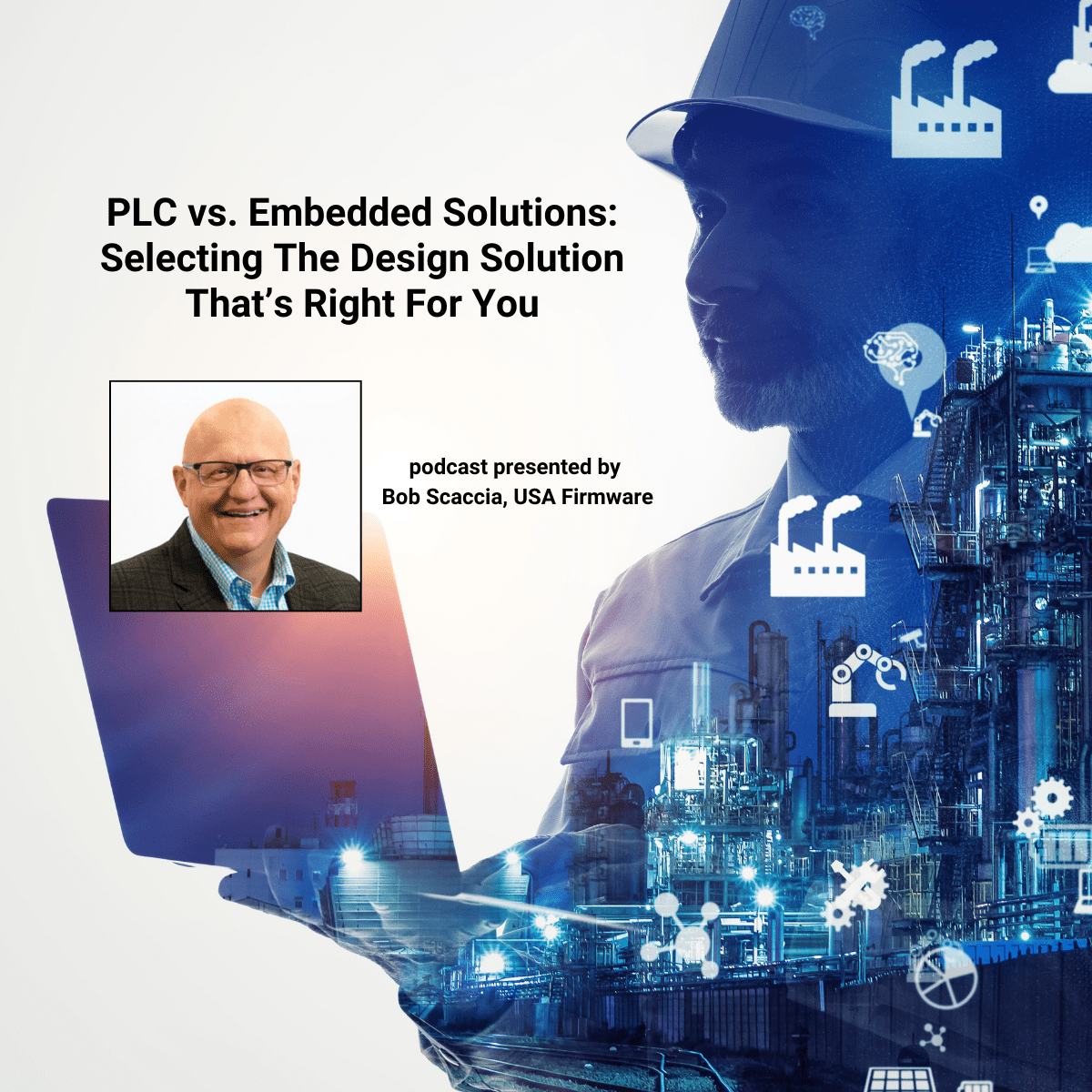 PLC vs. Embedded Solutions PLC vs. Embedded Solutions